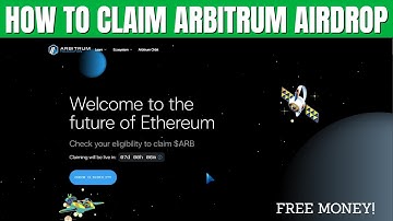 How To Claim Arbitrum Airdrop