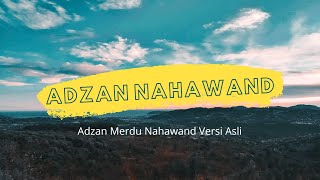 Adzan Paling Merdu | Adzan Nahawand Versi Asli