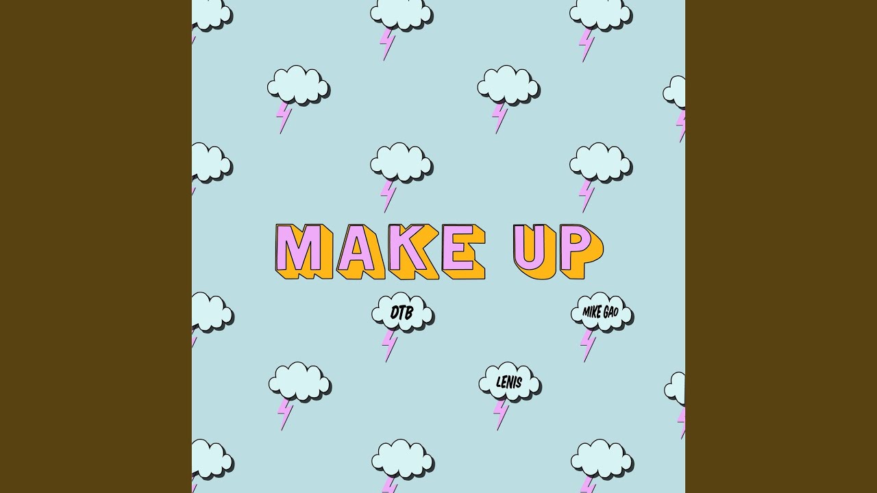 Make Up adlı videoyu YouTube'da izle Make Up adlı videoyu YouTube'da izle