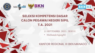 LIVE SCORE SKD CASN 2021 | Sabtu, 11 September 2021 | Sesi 35 | Tilok Kanreg XI BKN Manado
