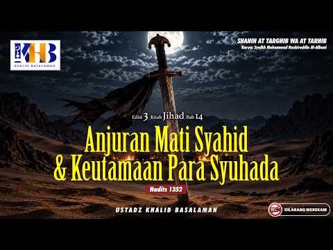 Sahih At-Targhib wa At-Tarhib: 1352 Encouragement of Martyrdom & The Virtues of Martyrs | Khalid ...