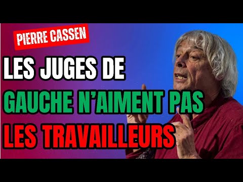 Les juges de gauche n'aiment pas les travailleurs