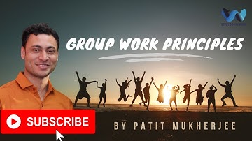 Social work | MSW | Group work | Principles of group work | UGC NET-JRF |  BSW | Patit Mukherjee