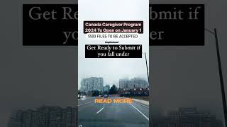 Canada Caregivers Pilot Program to re-open on 1st January. get Ready!