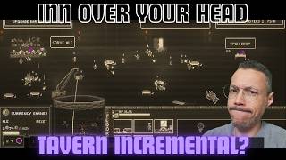 I Cast Countless Adventurers to Death In This Tavern Simulating Incremental!