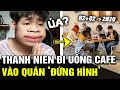 Đi cafe để CHILL, thanh niên ĐỨNG HÌNH khi ko thấy ai đang Chill cả khiến cđm ÁP LỰC THEO |TB Trends