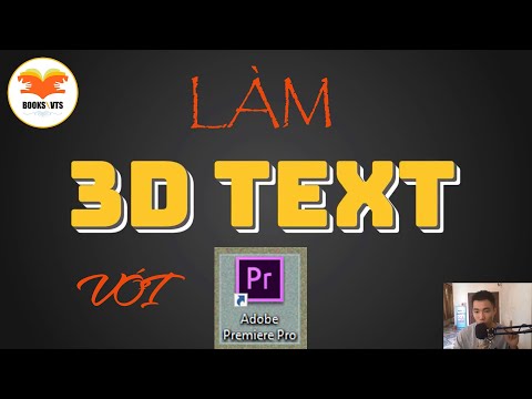 Video Làm chữ 3d với premiere - Chữ đẹp trong video || text... - youtube