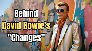 The REAL meaning behind David Bowie’s song "Changes"