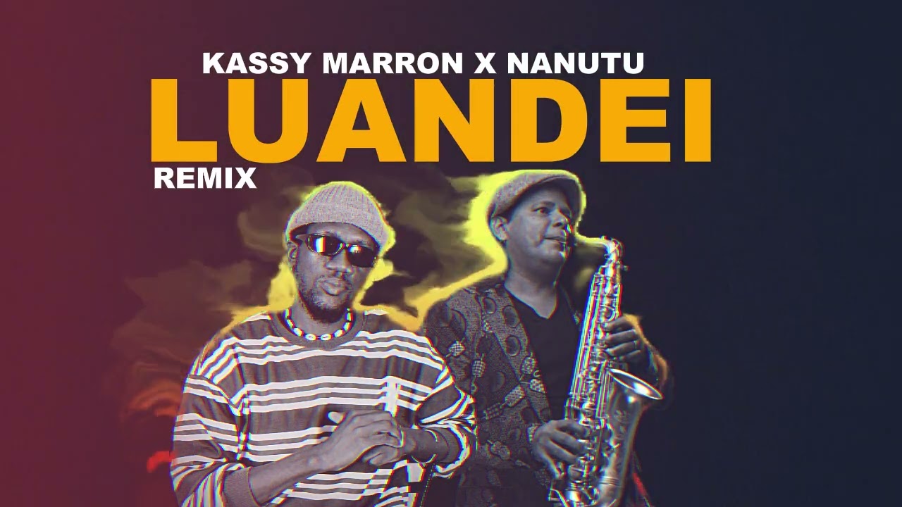 Luandei - Kassy Marron x Nanutu (Remix) Afro House