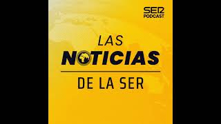 Las noticias de la SER, 20:00 (21/08/2026)