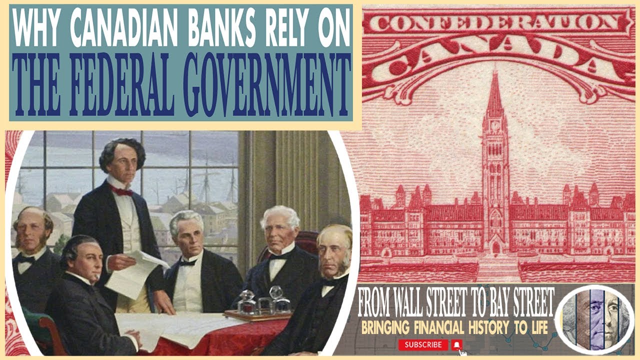 Forgotten History: Why Canadian Banks Started Relying on the Federal Government