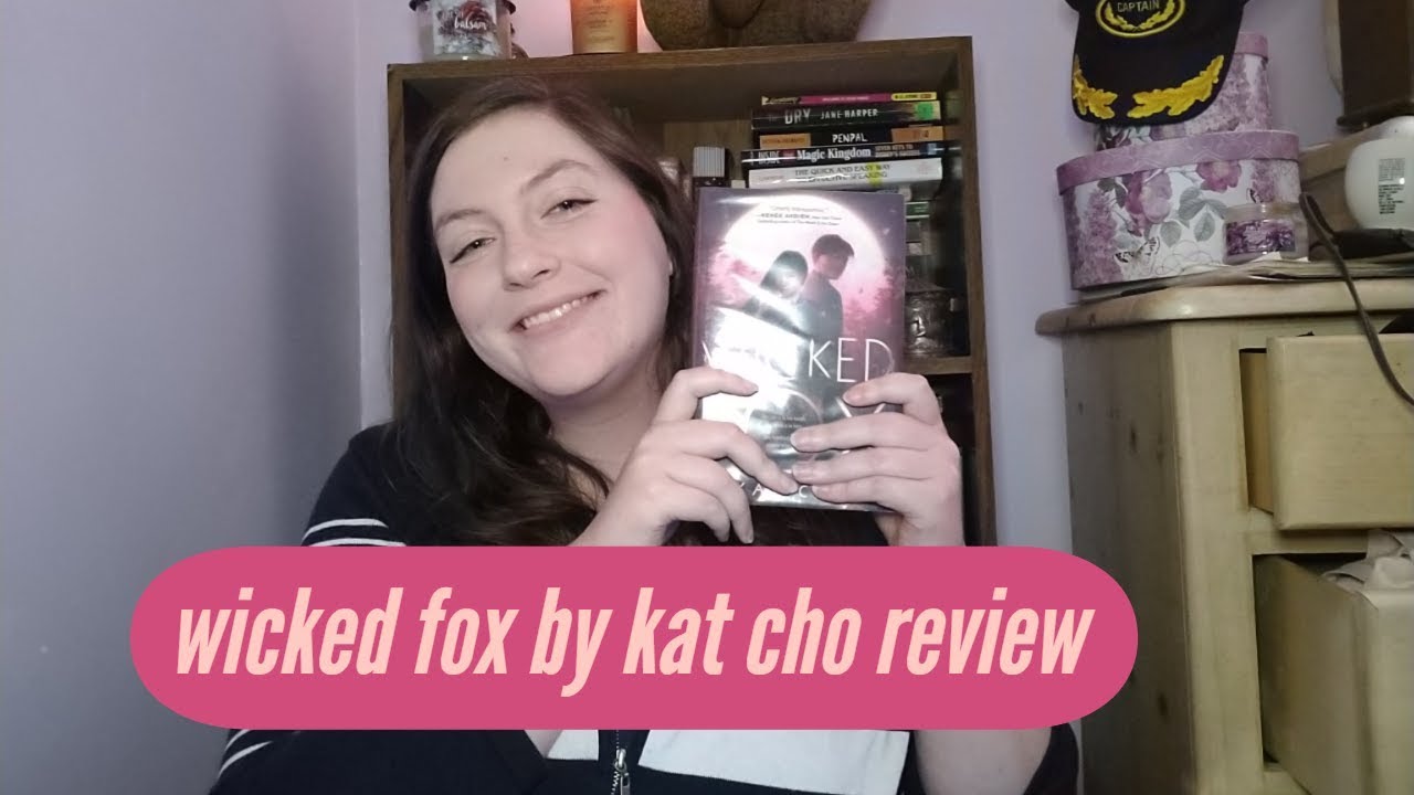 Wicked Fox by Kat Cho | Spoiler Free Review