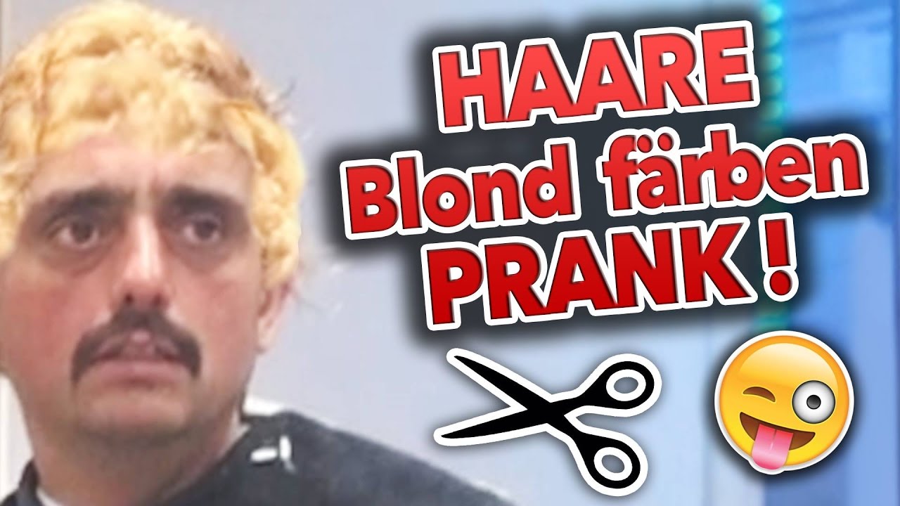 HAARE BLOND FÄRBEN !!! PRANK (mit AUSRASTER)