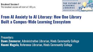 CALC 2026 💡 From Al Anxiety to Al Literacy: How One Library Built a Campus-Wide Learning Ecosystem