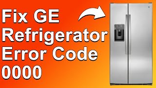Celebrity Fix GE refrigerator error codes 0000! Wealth