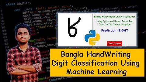 Bangla Handwriting Digit Classification On CNN | Machine Learning Tutorials On Python | Mishu Dhar