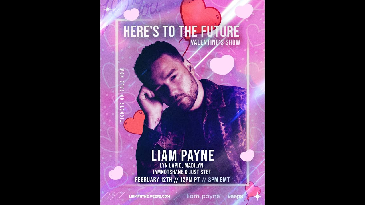 Second Concert Here's To The Future by Liam Payne - Valentine's Show