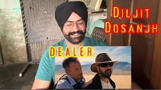 Diljit Dosanjh : Dealer (Official Music Video) Virk Andaaz : Da Future | Reaction Video