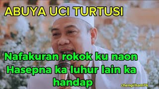 ABUYA UCI TURTUSI  nafakuran rokok ku naon hasepna ka luhur lain ka handap#abuyauci #abuyauciturtusi