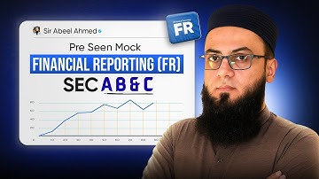 ACCA | FINANCIAL REPORTING (FR) | PRE SEEN MOCK DEC  25 SECTION A B AND C