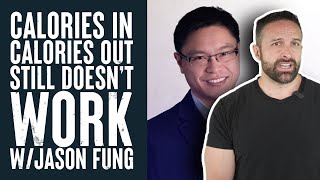 The Problem with Calories In Calories Out w/ Jason Fung | What the Fitness | Biolayne