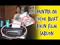 Tips Memilih Printer Buat Film Sablon | Epson L1300