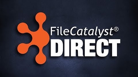 Introduction to FileCatalyst Direct