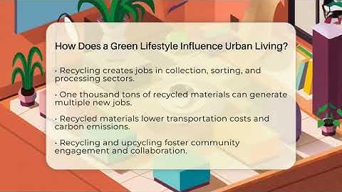 How Does a Green Lifestyle Influence Urban Living? - The Upcycle Lab