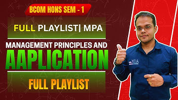 Management Principles And Applications | B.com Hons Semester 1 | Playlist