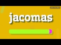Jacomas  how to pronounce it