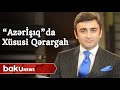 "Azərişıq"da cəbhədə baş verənlərə görə Xüsusi Qərargah yaradılıb - Baku TV