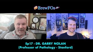 BrewFOs ep 17 - Dr GARRY NOLAN Professor at Stanford