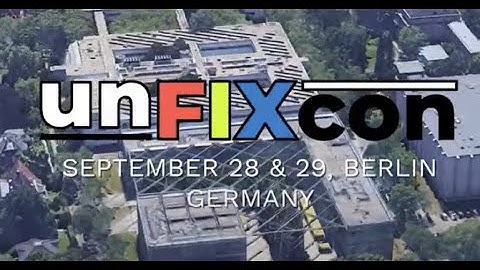 Retrospective: the unFIXcon 2022