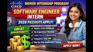 Cisco Software Engineer Intern(Women Program)| 2028 Passout | Apply Now | Step-by-Step Apply