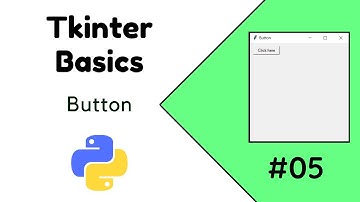 Python Tkinter Tutorial #05 | How to create a button in Tkinter