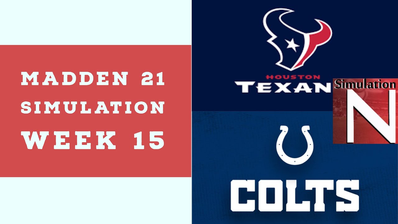 Madden 21 - Week 15 - Houston Texans vs Indianapolis Colts - Simulation Nation