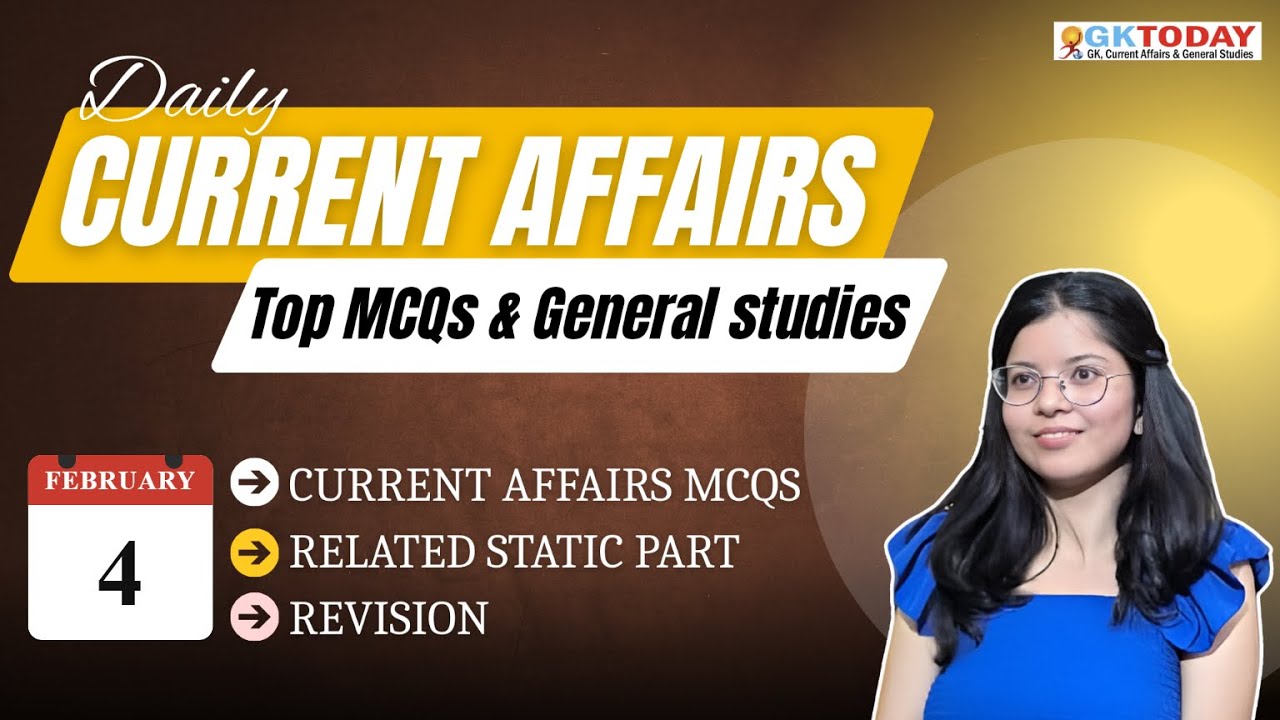 GKToday Current Affairs 🎯 04 February, 2026