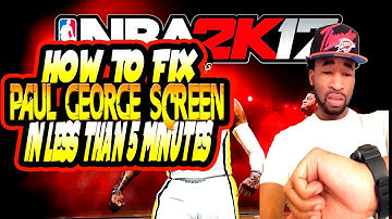 NBA 2k17 | How To Fix Loading Screen | Tutorial | Fix Paul George  Screen In Less Than 5 Minutes