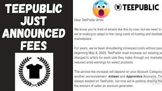 😥Bad News! Teepublic Reduces Artist Earnings | Artisan vs Apprentice Accounts | Teepublic Fees