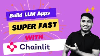 How to Build LLM Apps Super Fast with Chainlit | Generative AI