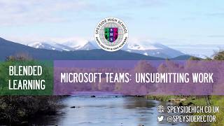 Blended Learning ICT Guide | Microsoft Teams | How to "unsubmit" work | Speyside High