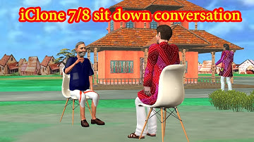 iClone 7/8 sit down conversation | Edlt Motion iclone 7 and iclone 8 | iclone motion tutorial