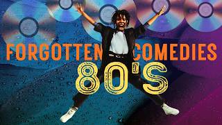 5 FORGOTTEN 80's COMEDIES YOU HAVE TO WATCH!