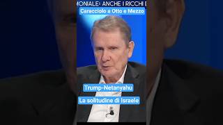 Caracciolo a Otto e Mezzo: Trump-Netanyahu e la solitudine di Israele
