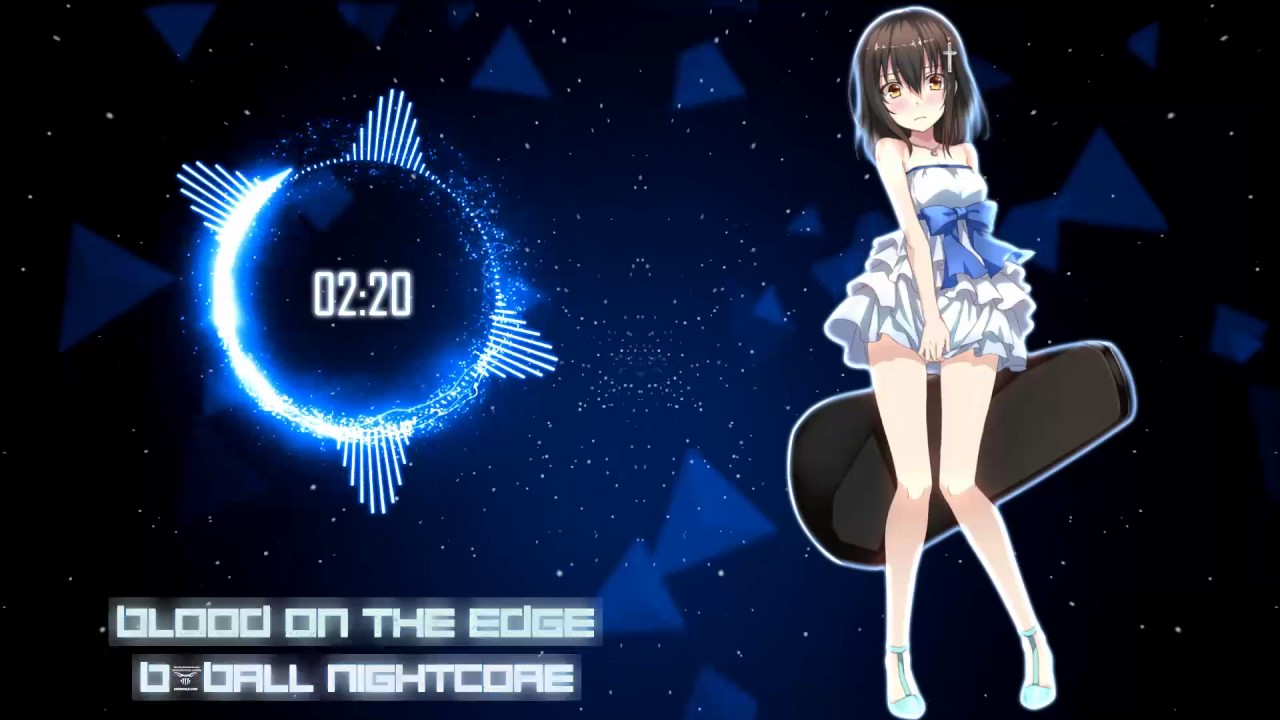 Nightcore - Blood on the EDGE [ Strike the Blood II OVA OP FULL ]