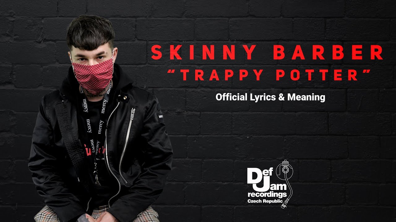 SKiNNY BARBER "Trappy Potter" Official Lyrics & Meaning