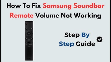 How to Fix Samsung Soundbar Remote Volume Not Working | Troubleshooting & Setup Guide