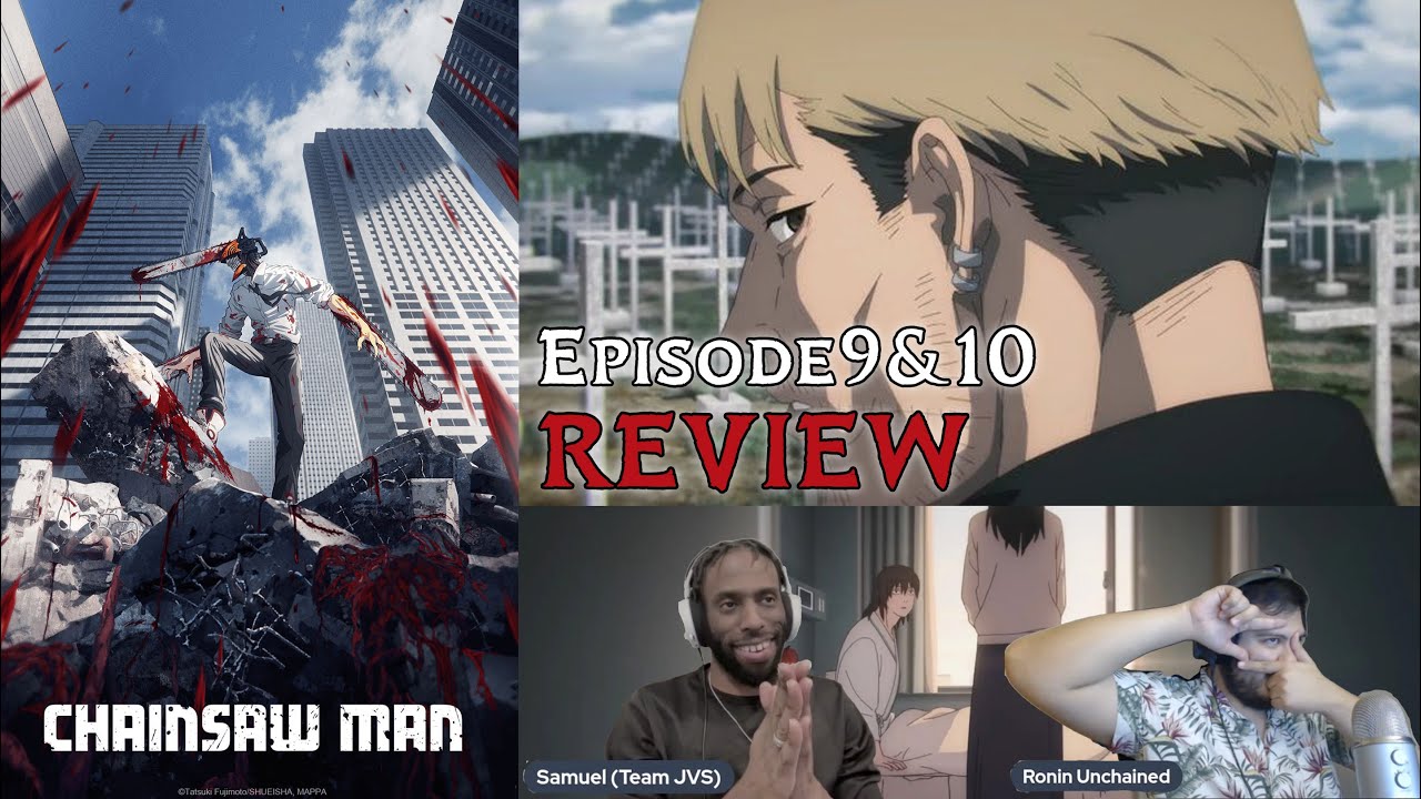 An Emotionless Heart – Chainsaw Man Ep 9 – 10 Review – In Asian Spaces