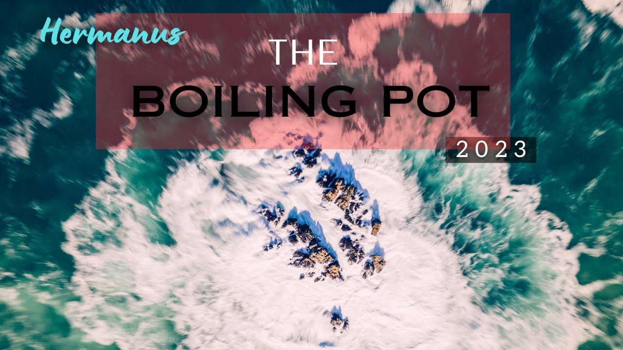 THE BOILING POT, Hermanus [4K Aerial]