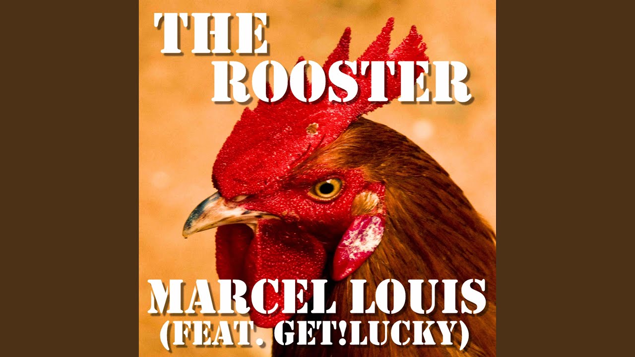 Watch The Rooster (feat. Get!Lucky) on YouTube